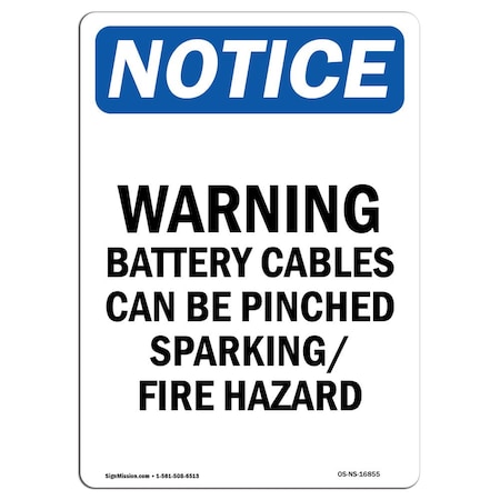Signmission Safety Sign, OSHA Notice, 18" Height, Rigid Plastic, NOTICE Warning Battery Cables Sign, Portrait OS-NS-P-1218-V-16855